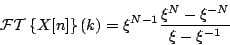 \begin{displaymath}
{\cal FT} \left \{ X[n] \right \} (k) =
{\xi^{N-1}}
{{
{\xi^N} - {\xi^{-N}}
} \over {
\xi - {\xi^{-1}}
}}
\end{displaymath}