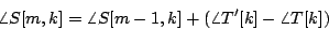 \begin{displaymath}
\angle S[m, k] = \angle S[m-1, k] +
\left ( \angle T'[k] - \angle T[k] \right )
\end{displaymath}