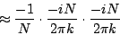 \begin{displaymath}
\approx {{-1} \over N} \cdot {{-iN} \over {2 \pi k}}
\cdot {{-iN} \over {2 \pi k}}
\end{displaymath}