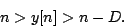 \begin{displaymath}
n > y[n] > n - D.
\end{displaymath}