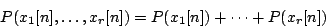 \begin{displaymath}
P({x_1}[n] , \ldots , {x_r}[n]) = P({x_1}[n]) + \cdots + P({x_r}[n])
\end{displaymath}